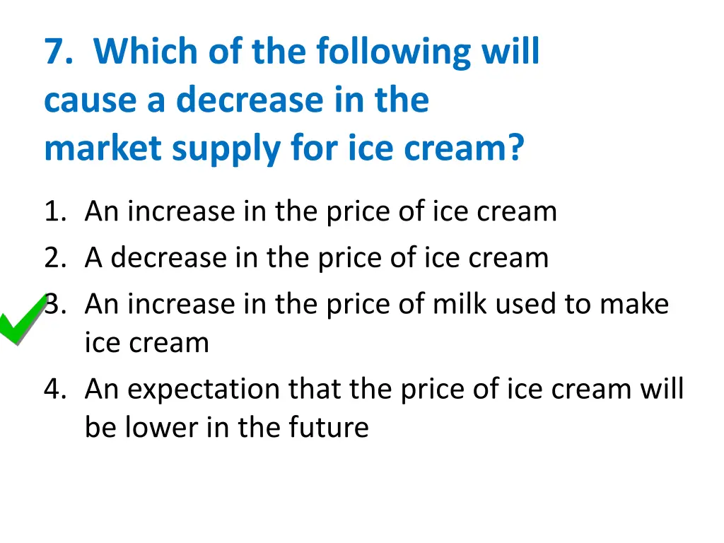 7 which of the following will cause a decrease 1