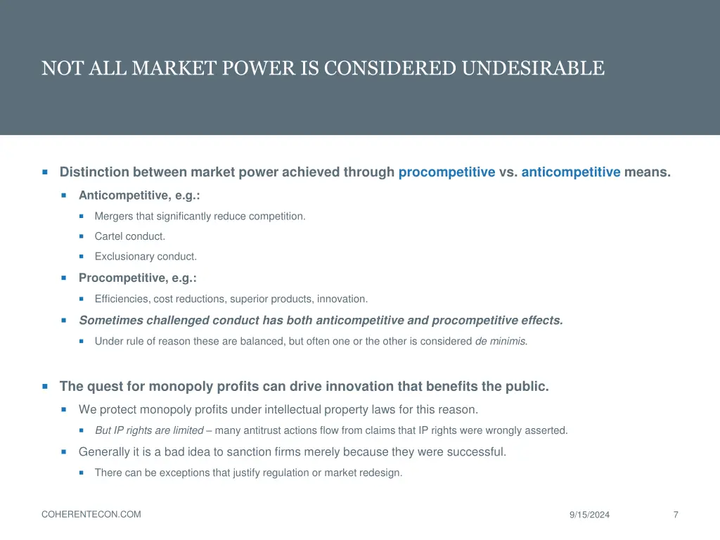 not all market power is considered undesirable