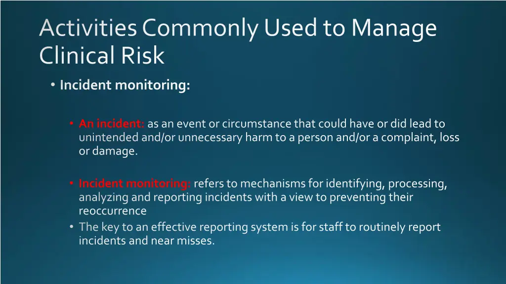 activities commonly used to manage clinical risk