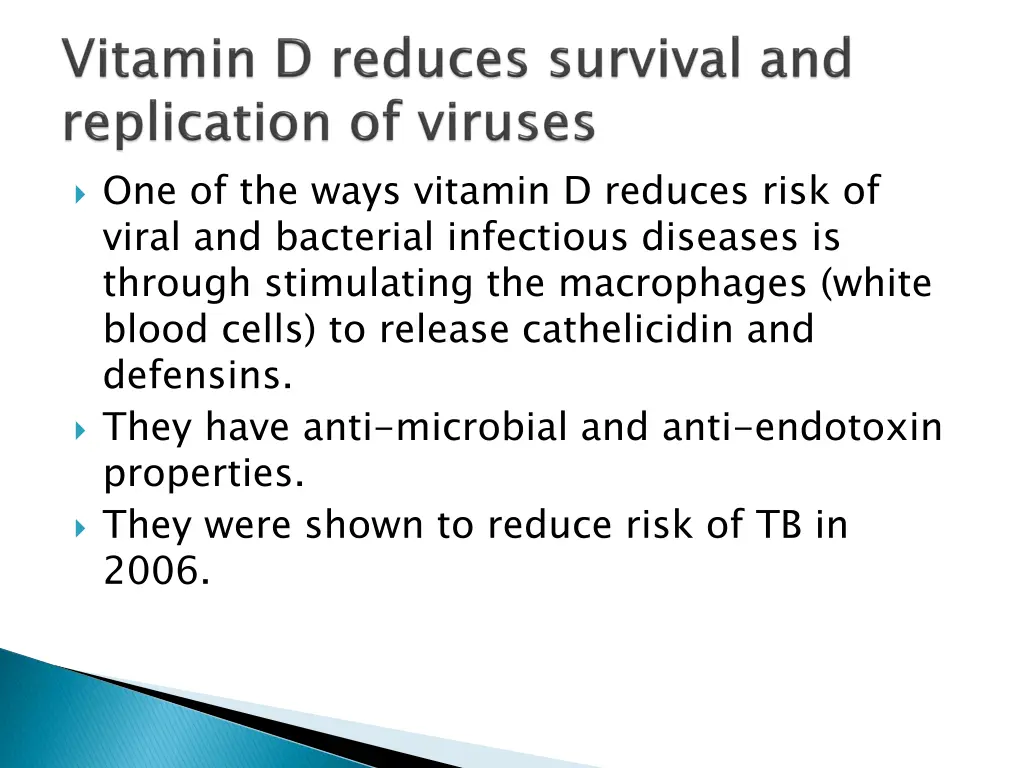 one of the ways vitamin d reduces risk of viral