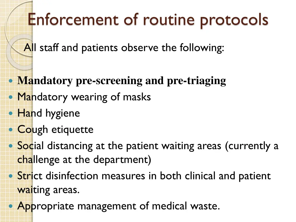 enforcement of routine protocols