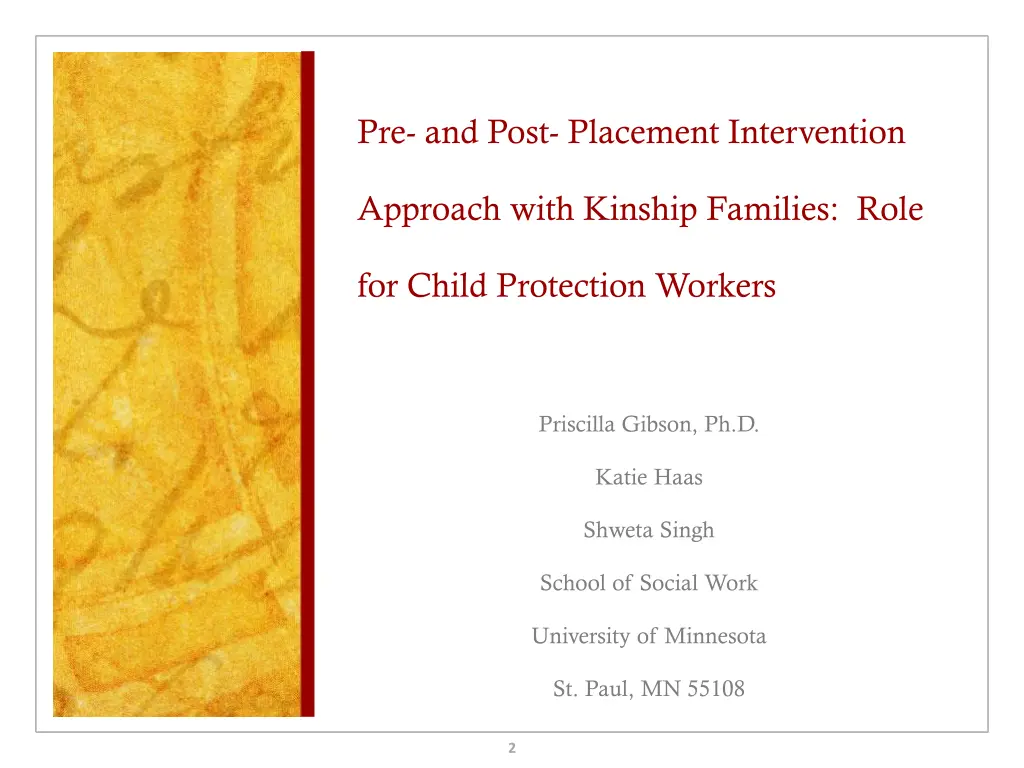 pre and post placement intervention