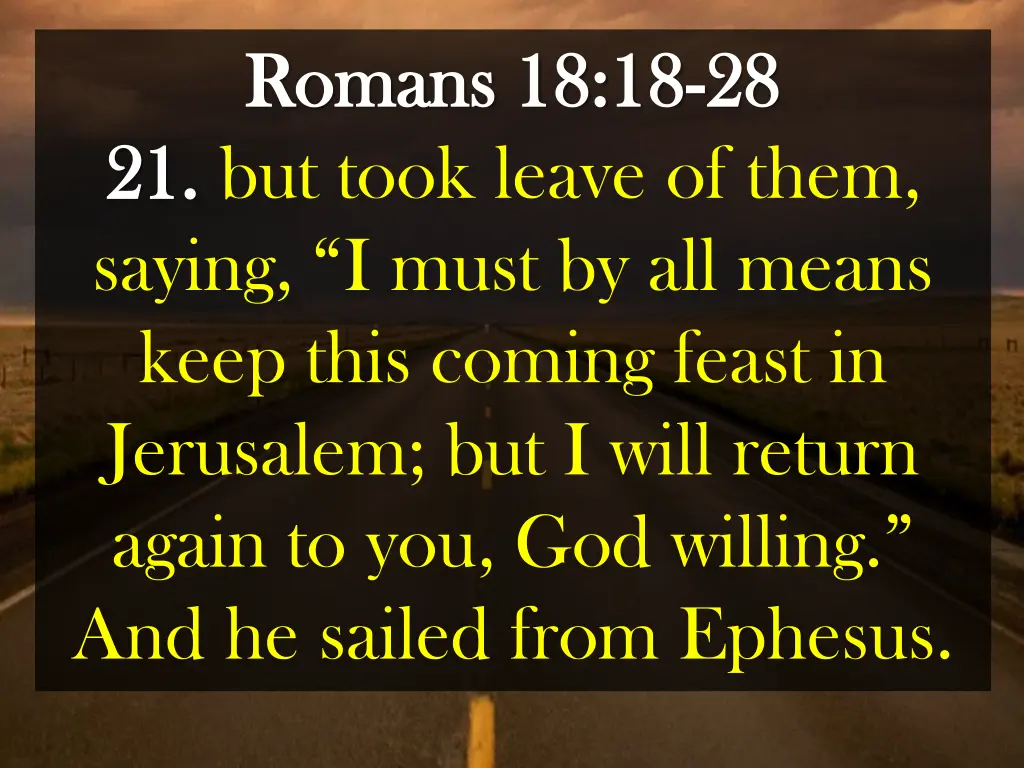 romans 18 18 romans 18 18 28 21 but took leave