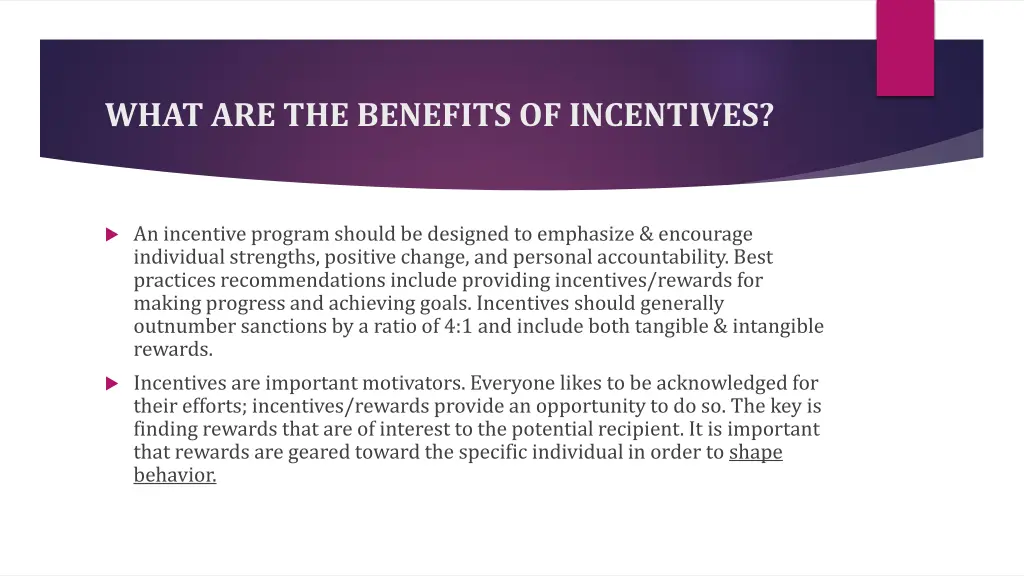 what are the benefits of incentives