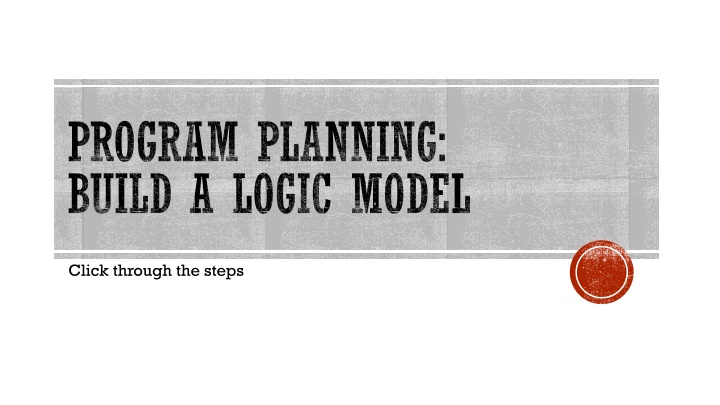 program planning build a logic model