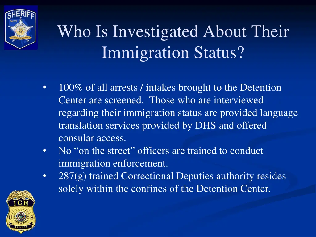 who is investigated about their immigration status