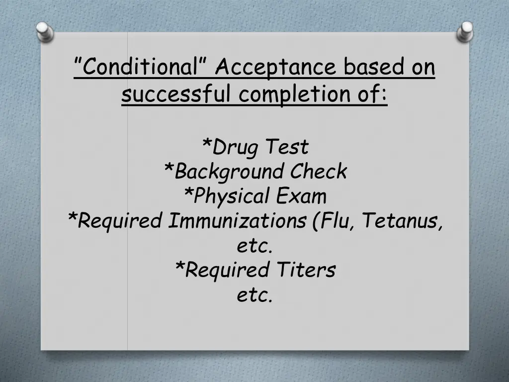 conditional acceptance based on successful