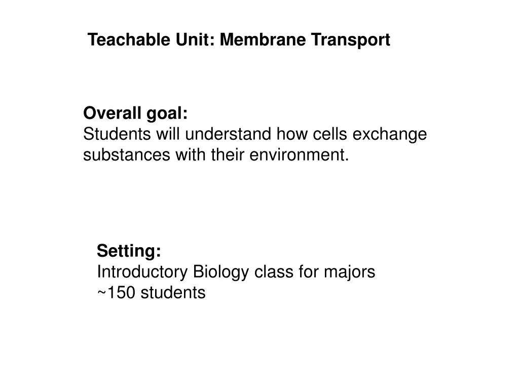 teachable unit membrane transport