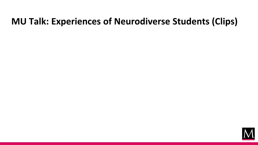 mu talk experiences of neurodiverse students clips