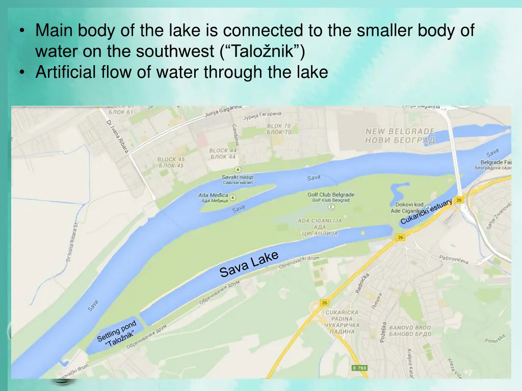 main body of the lake is connected to the smaller