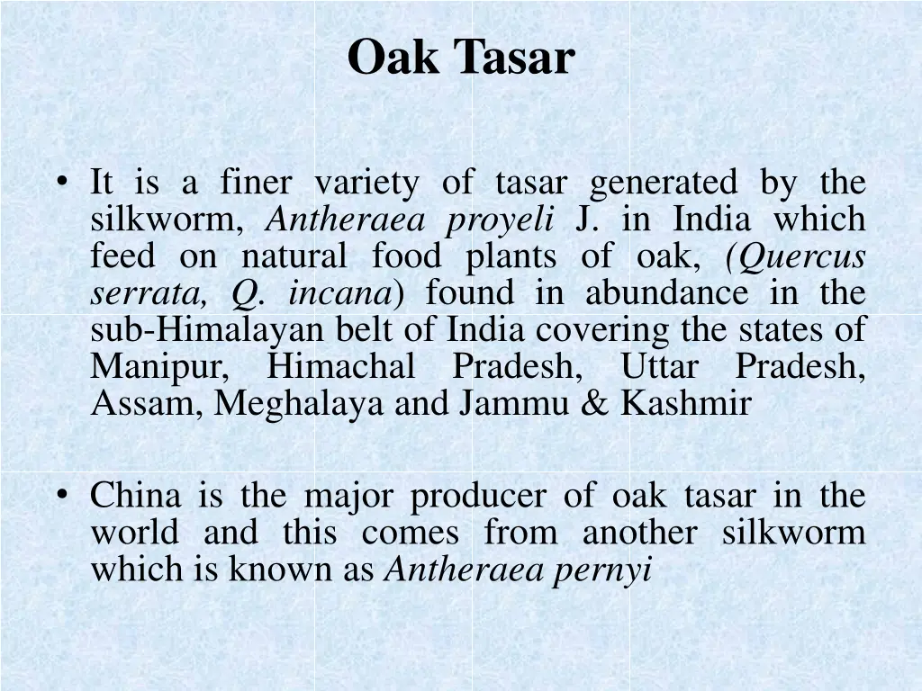 oak tasar