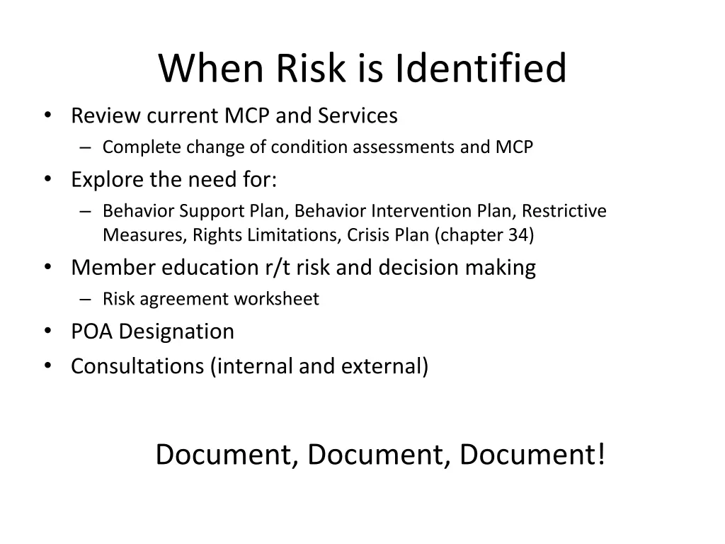 when risk is identified review current