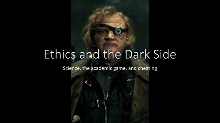 ethics and the dark side