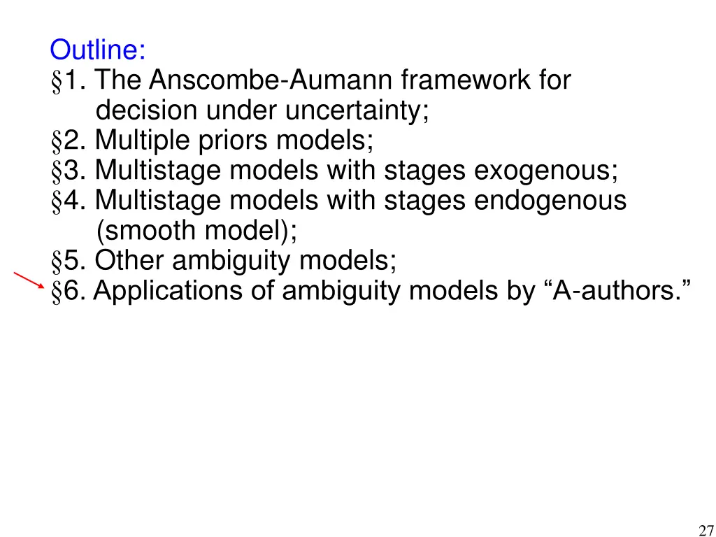 outline 1 the anscombe aumann framework 5