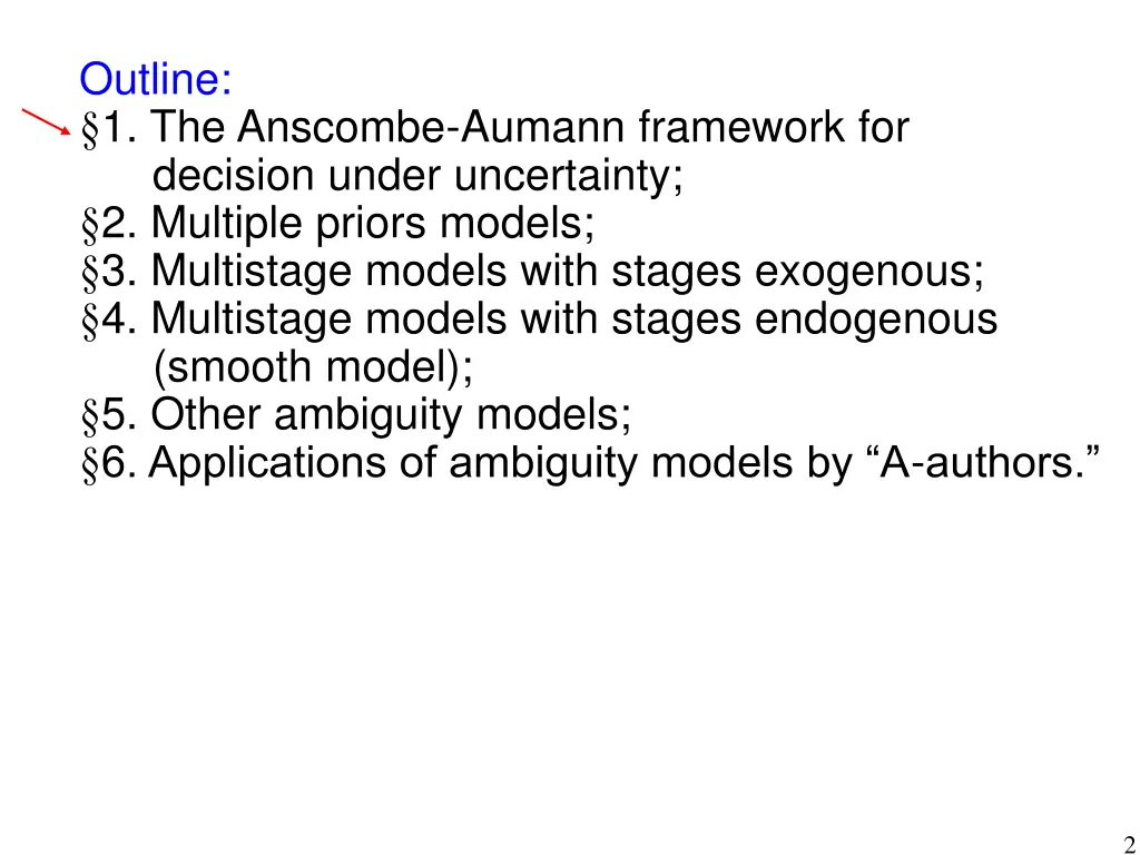 outline 1 the anscombe aumann framework