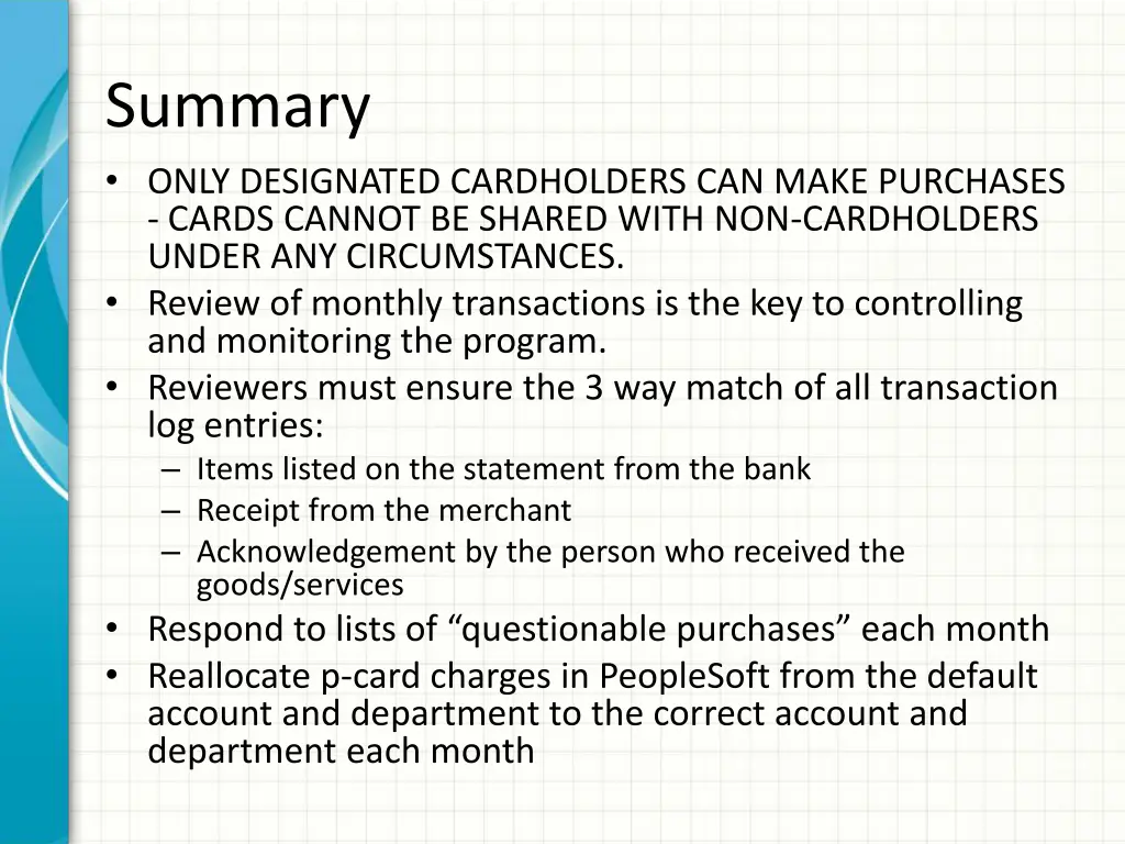 summary only designated cardholders can make