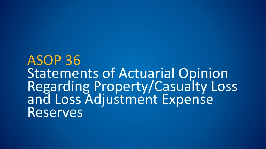 asop 36 statements of actuarial opinion regarding