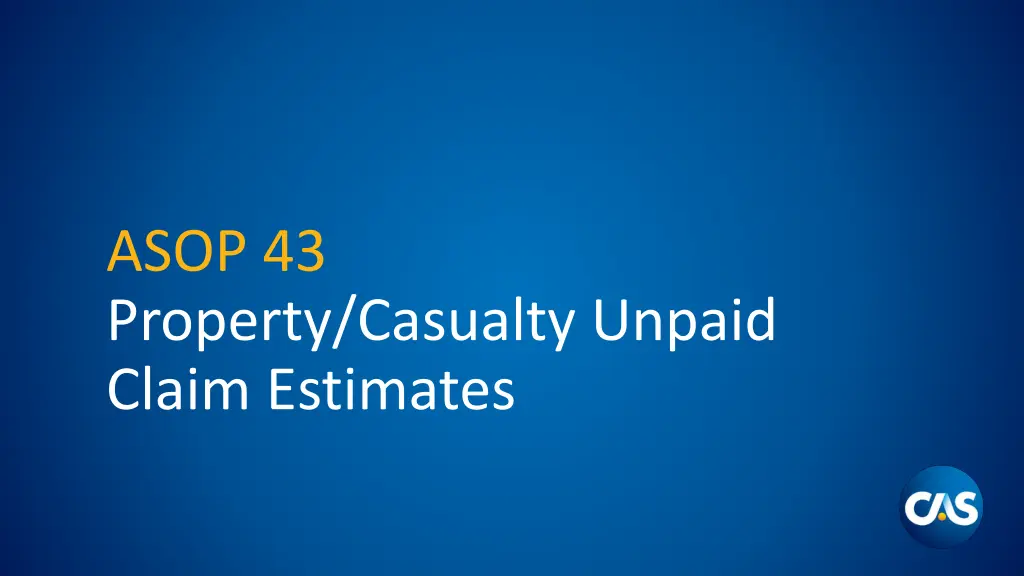 asop 43 property casualty unpaid claim estimates