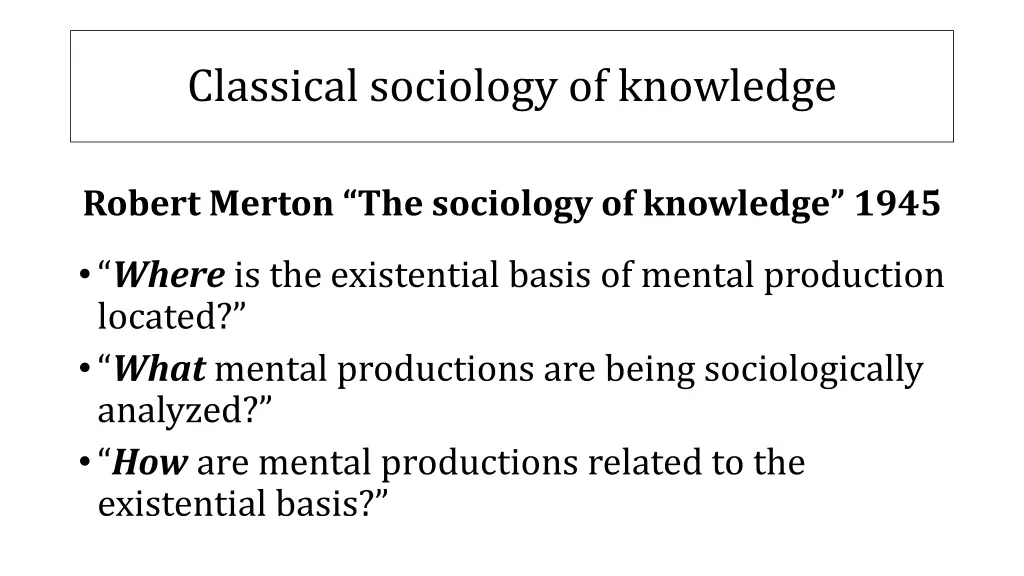 classical sociology of knowledge 1