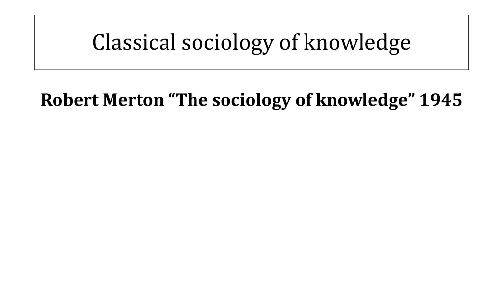 classical sociology of knowledge