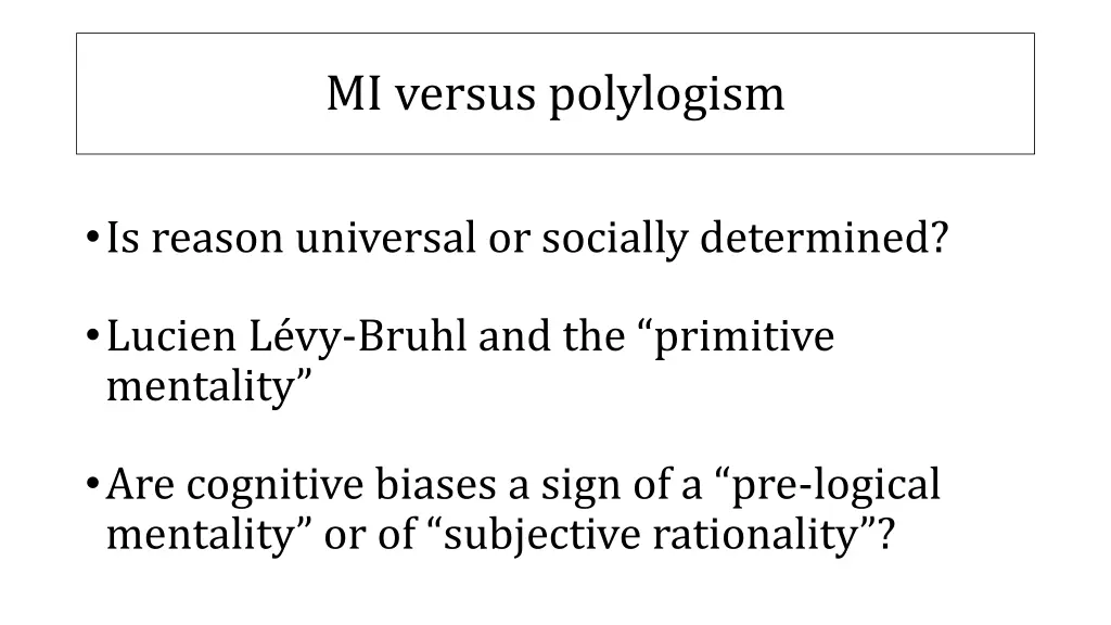 mi versus polylogism 2