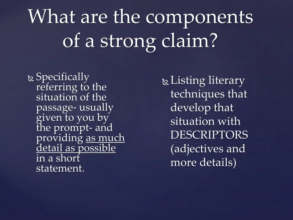 what are the components of a strong claim