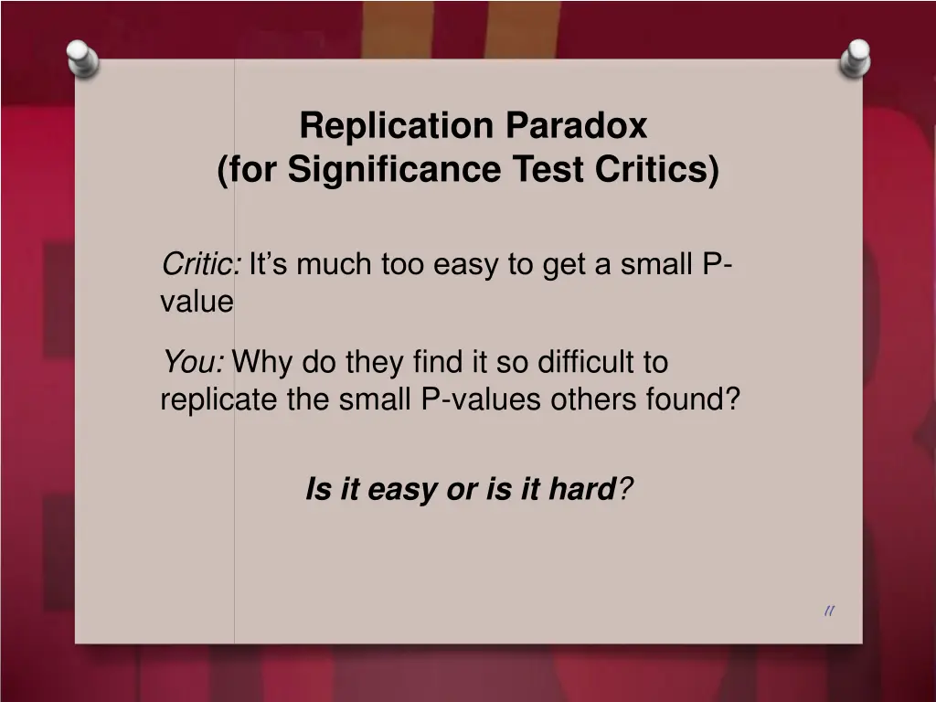 replication paradox for significance test critics