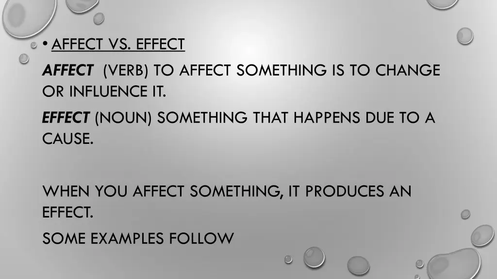 affect vs effect affect verb to affect something