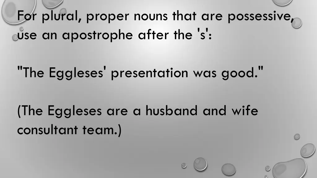 for plural proper nouns that are possessive