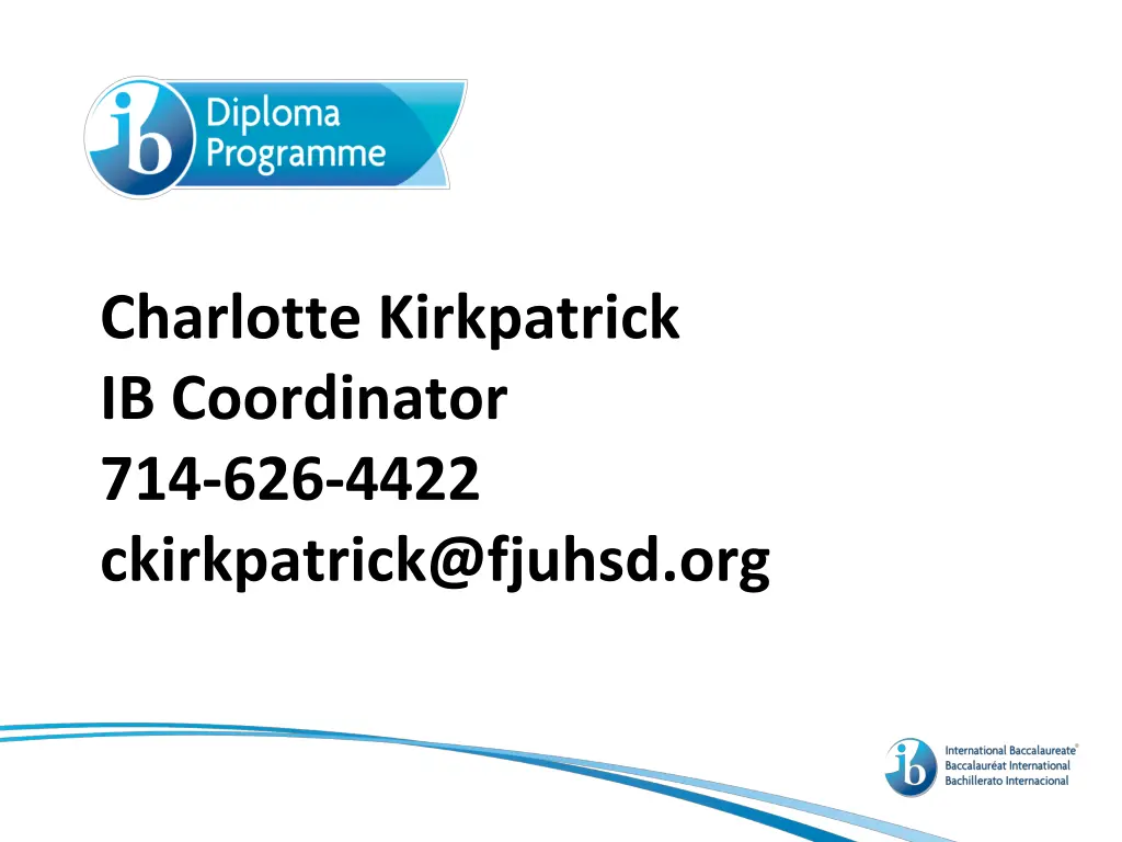 charlotte kirkpatrick ib coordinator 714 626 4422