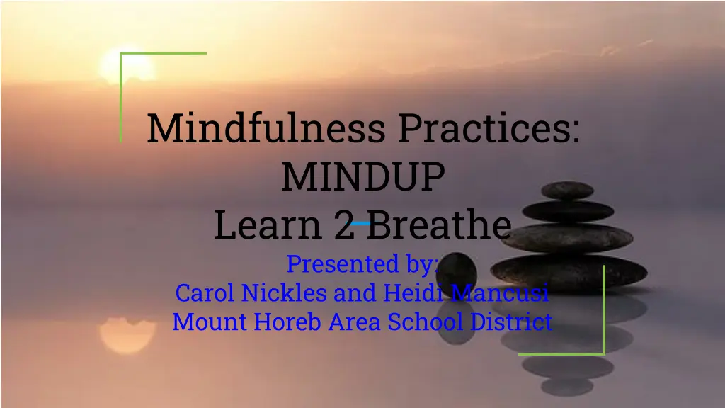 mindfulness practices mindup learn 2 breathe