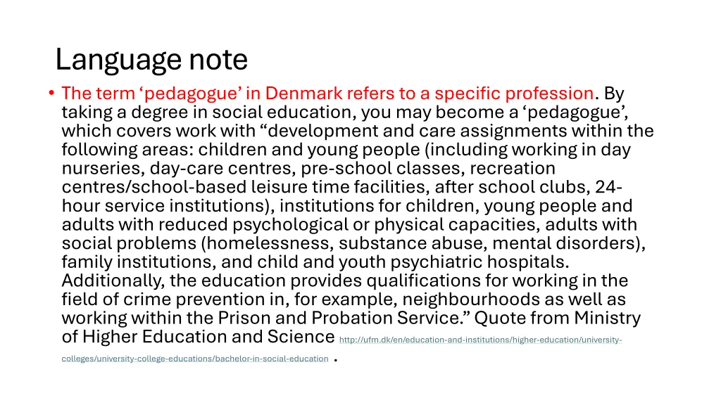 language note the term pedagogue in denmark