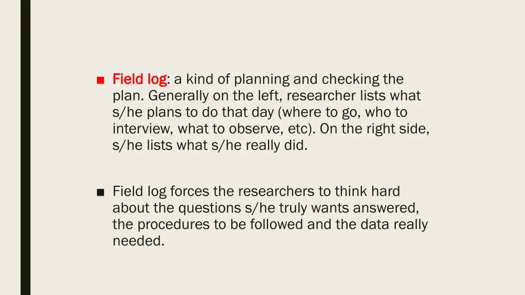 field field log plan generally on the left