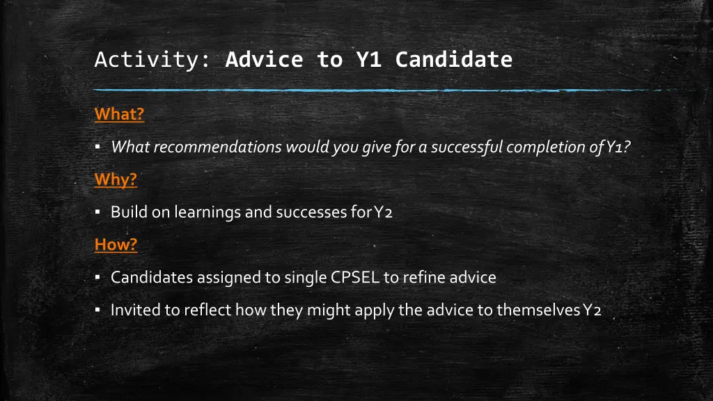 activity advice to y1 candidate