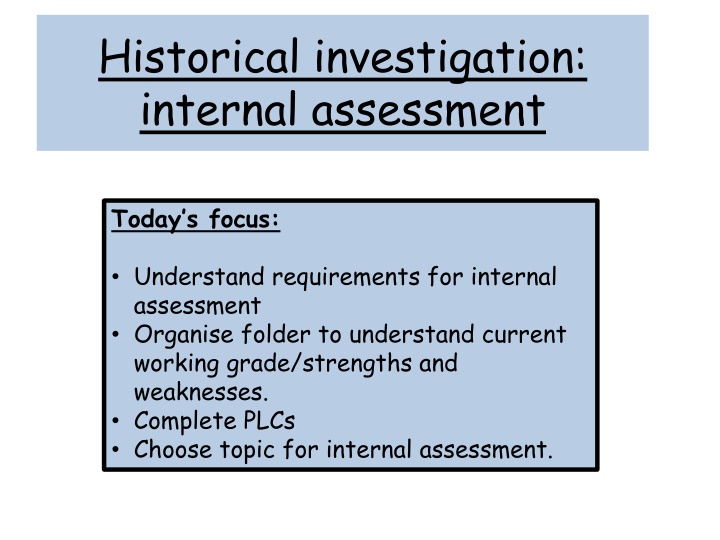 historical investigation internal assessment