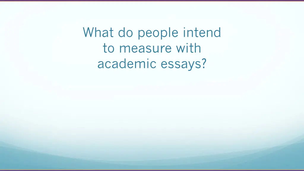 what do people intend to measure with academic