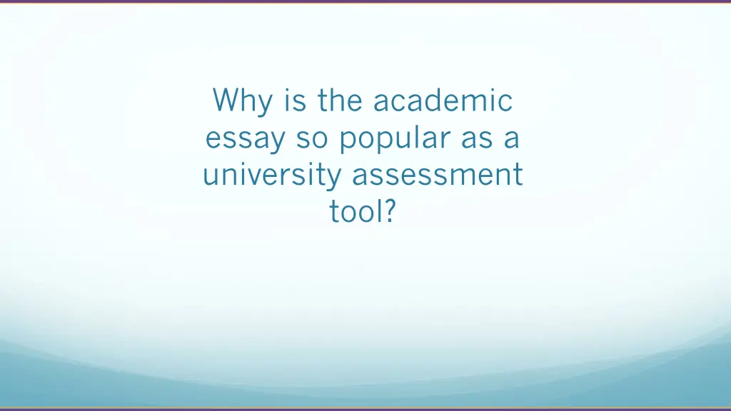 why is the academic essay so popular