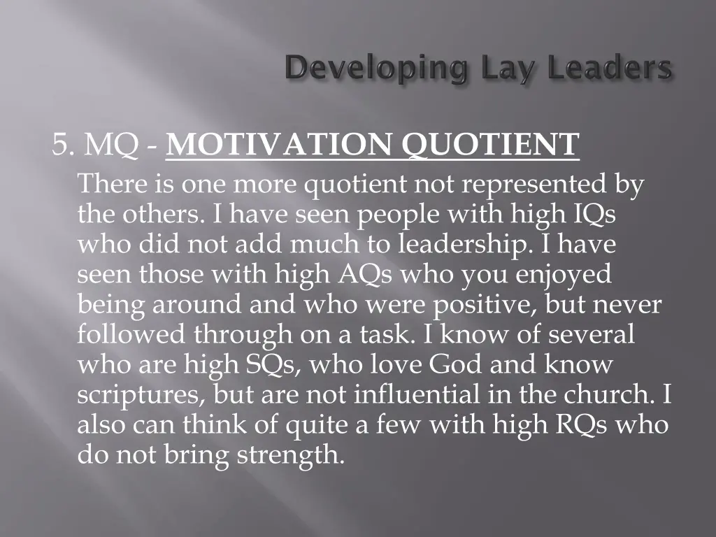 5 mq motivation quotient there is one more