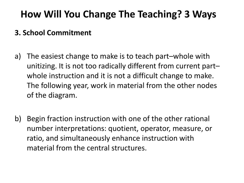 how will you change the teaching 3 ways 2