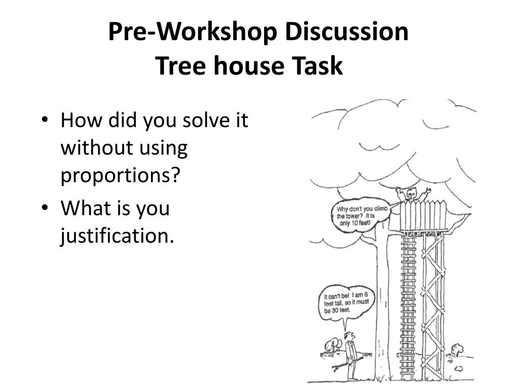 pre workshop discussion tree house task