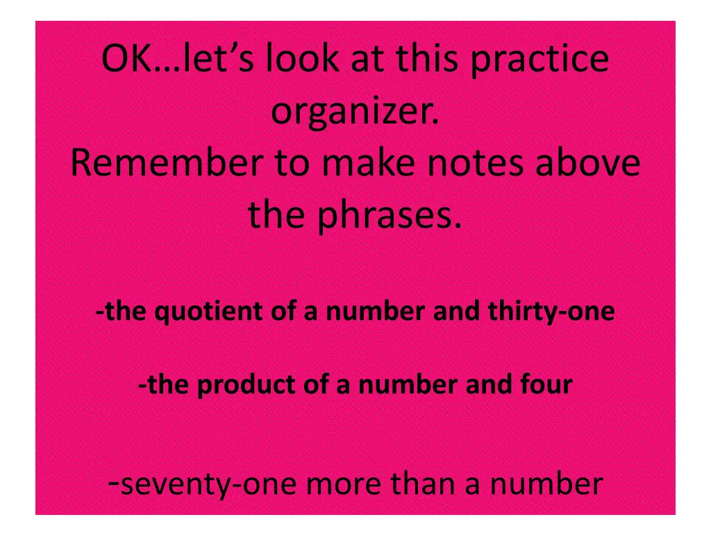 ok let s look at this practice organizer remember