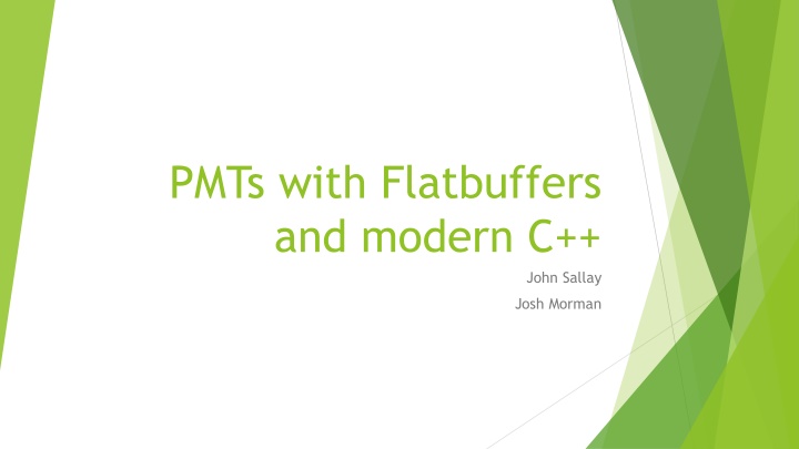 pmts with flatbuffers and modern c