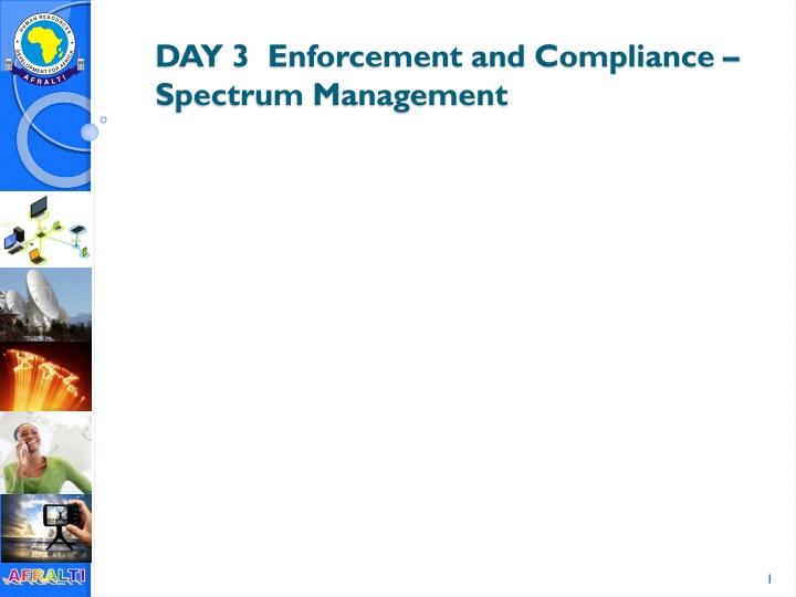 day 3 enforcement and compliance spectrum