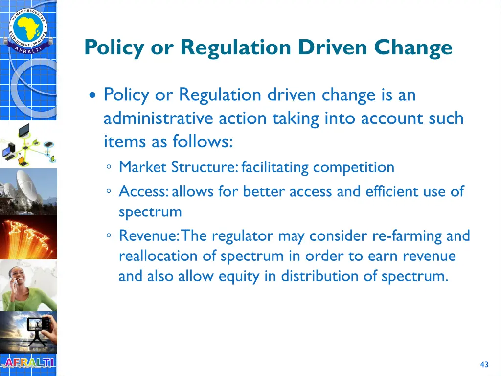 policy or regulation driven change