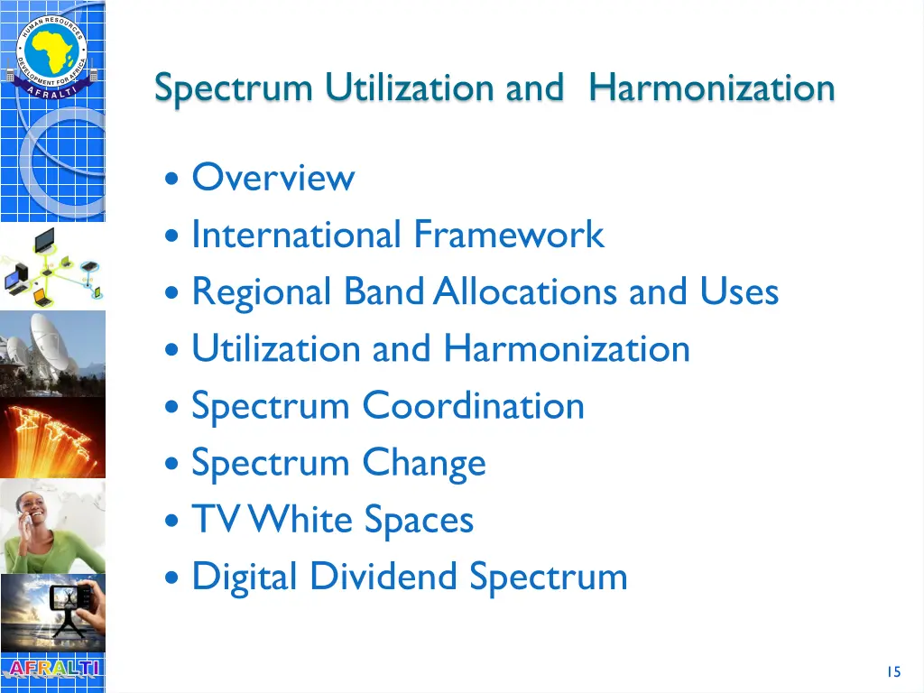 spectrum utilization and harmonization