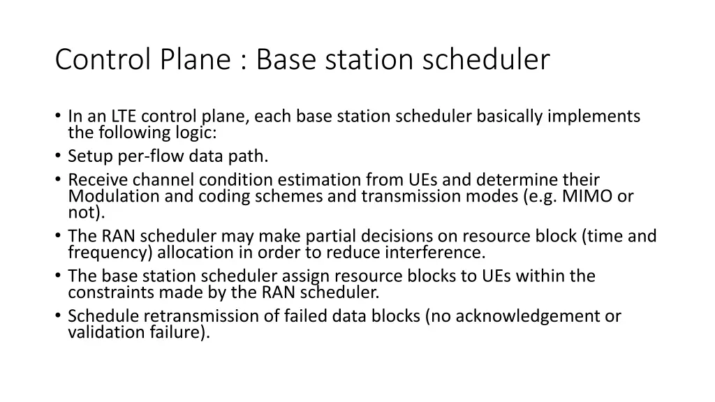 control plane base station scheduler