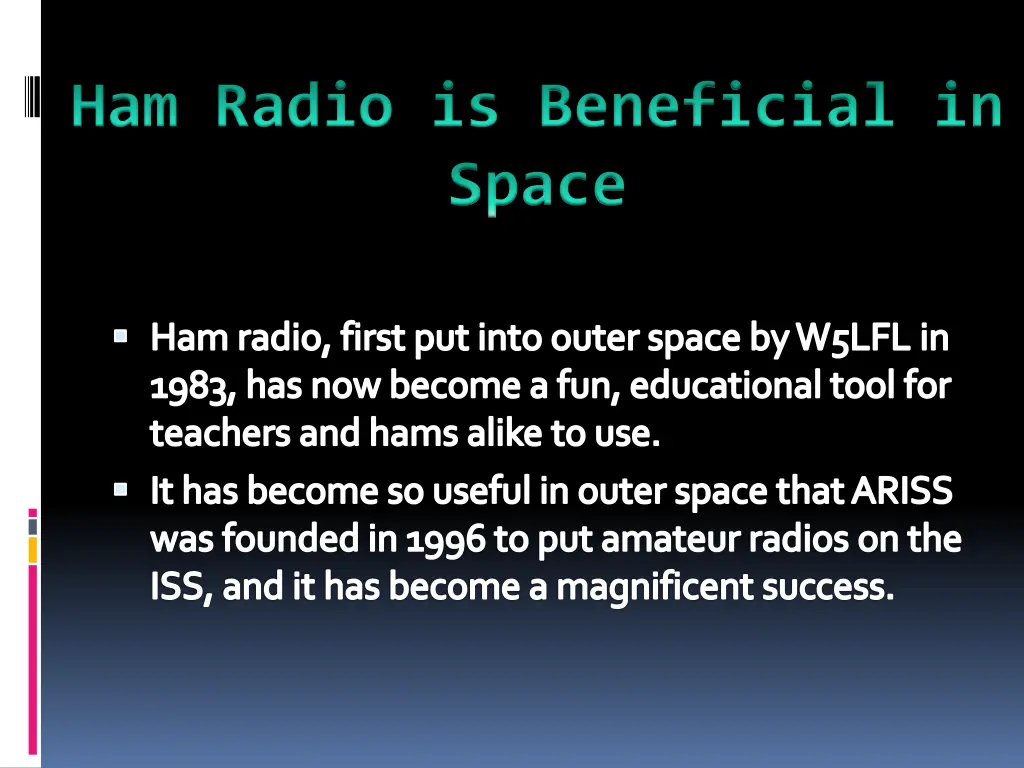 ham radio is beneficial in space