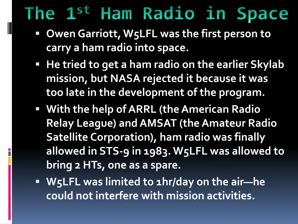 the 1 st ham radio in space owen garriott w5lfl