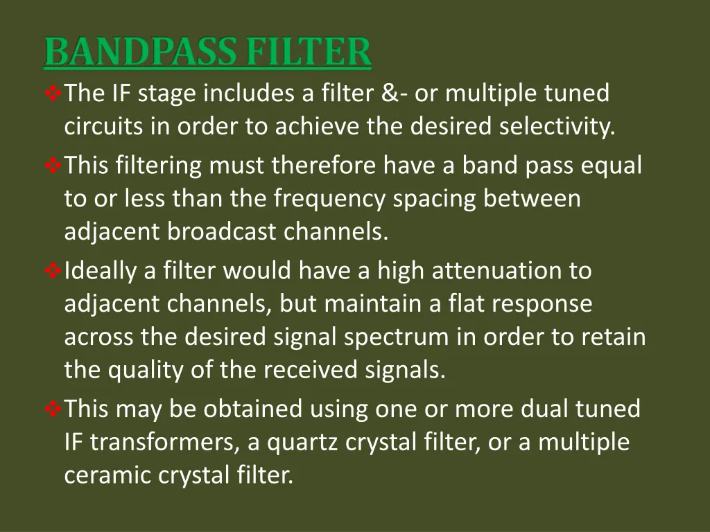 bandpass filter the if stage includes a filter