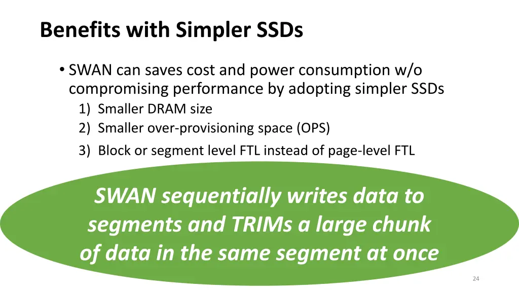 benefits with simpler ssds